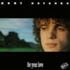 Roby Rotondo – For Your Love